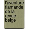 L'aventure flamande de la Revue Belge door R. Meylaerts