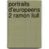 Portraits d'europeens 2 ramon llull