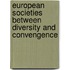 European societies between diversity and convengence