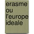 Erasme ou l'Europe ideale