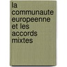 La communaute europeenne et les accords mixtes door M.A. Gaiffe