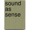 Sound as Sense door Onbekend