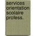 Services orientation scolaire profess.