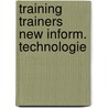 Training trainers new inform. technologie by Danau