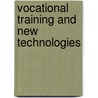 Vocational training and new technologies door Onbekend