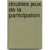 Doubles jeux de la participation door Bolle De Bal