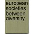 European societies between diversity