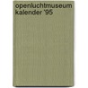 Openluchtmuseum kalender '95 door Onbekend