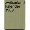 Zwitserland kalender 1989 door Onbekend