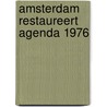 Amsterdam restaureert agenda 1976 door Onbekend