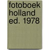 Fotoboek holland ed. 1978 by Crone