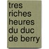 Tres riches heures du duc de berry