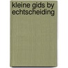 Kleine gids by echtscheiding door Veggel