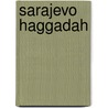 Sarajevo haggadah by Muller