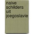 Naive schilders uit joegoslavie
