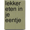 Lekker eten in je eentje door Buurman