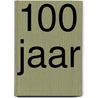 100 Jaar door Atlas van Stolk Rotterdam, Schielandshuis