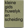 Kleine gids huwelyk en scheiding door Star Busmann