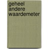 Geheel andere waardemeter by Berg