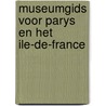 Museumgids voor parys en het ile-de-france door W.J. Kopper