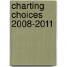 Charting choices 2008-2011 by Unknown