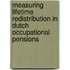 Measuring lifetime redistribution in Dutch occupational pensions