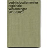 Bedrijfslocatiemonitor regionale verkenningen 2010-2020 door Onbekend