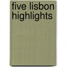 Five Lisbon highlights door G.M.M. Gelauff