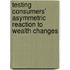 Testing Consumers' Asymmetric Reaction to Wealth Changes
