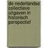 De Nederlandse collectieve uitgaven in historisch perspectief