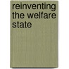Reinventing the Welfare State by R.A. de Mooij