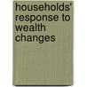 Households' Response to Wealth Changes by R.P. Berben