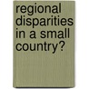 Regional disparities in a small country? by W. Vermeulen