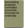 Beoordeling projecten ruimtelijke economie, innovatie en onderwijs door A.S. Verrips