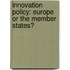 Innovation policy: Europe or the Member States?