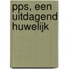 PPS, een uitdagend huwelijk door Mark Janssen