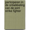 Participeren in de ontwikkeling van de Joint Strike Fighter by M. Koning