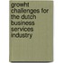 Growht challenges for the Dutch business services industry