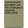 Economische gevolgen van het strategisch akkoord 2003-2006 door Onbekend