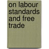 On labour standards and free trade door R. Nahuis