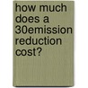 How much does a 30% emission reduction cost? door T. Manders