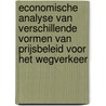 Economische analyse van verschillende vormen van prijsbeleid voor het wegverkeer door W. Groot
