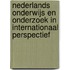 Nederlands onderwijs en onderzoek in internationaal perspectief