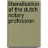 Liberalisation of the Dutch notary profession
