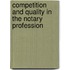 Competition and Quality in the Notary Profession
