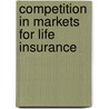 Competition in markets for life insurance door J.M. Pomp