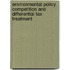 Environmental Policy Competition and Differential Tax Treatment