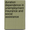 Duration dependence in unemployment insurance and social assistance door Onbekend