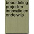 Beoordeling projecten innovatie en onderwijs