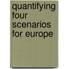 Quantifying four scenarios for Europe door A. Lejour